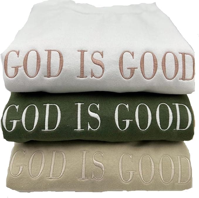 God Is Good Sweatshirt